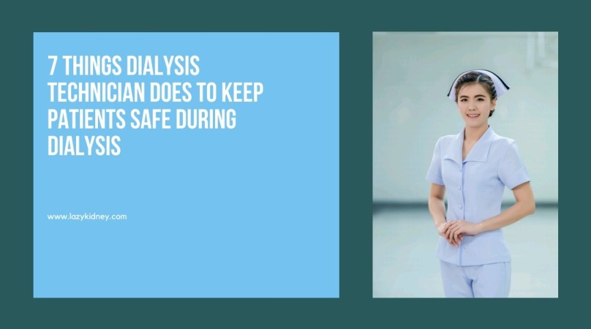 7 Things Dialysis Technician Does To Keep Patients Safe During&nbsp;Dialysis
